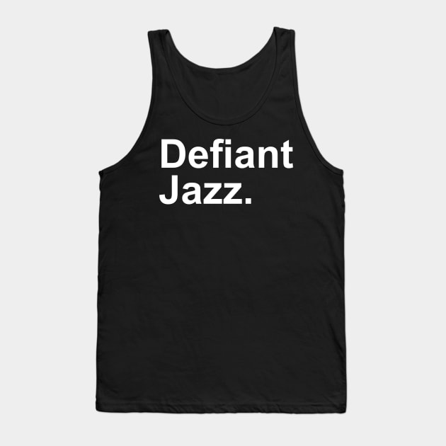 Defiant Jazz Severance Tank Top by UniqueBoutiqueTheArt